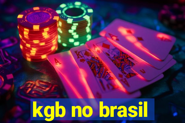 kgb no brasil